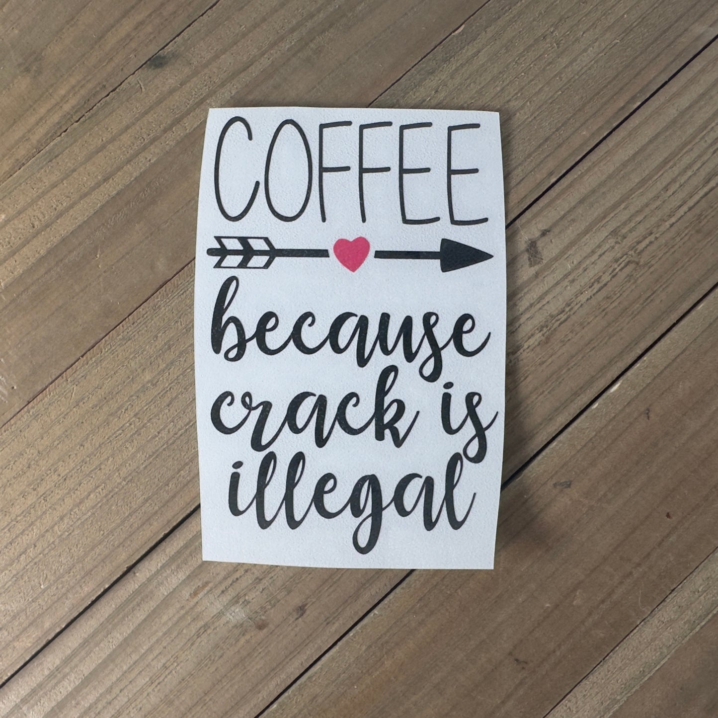 Coffee Funny – Vinyl Decal