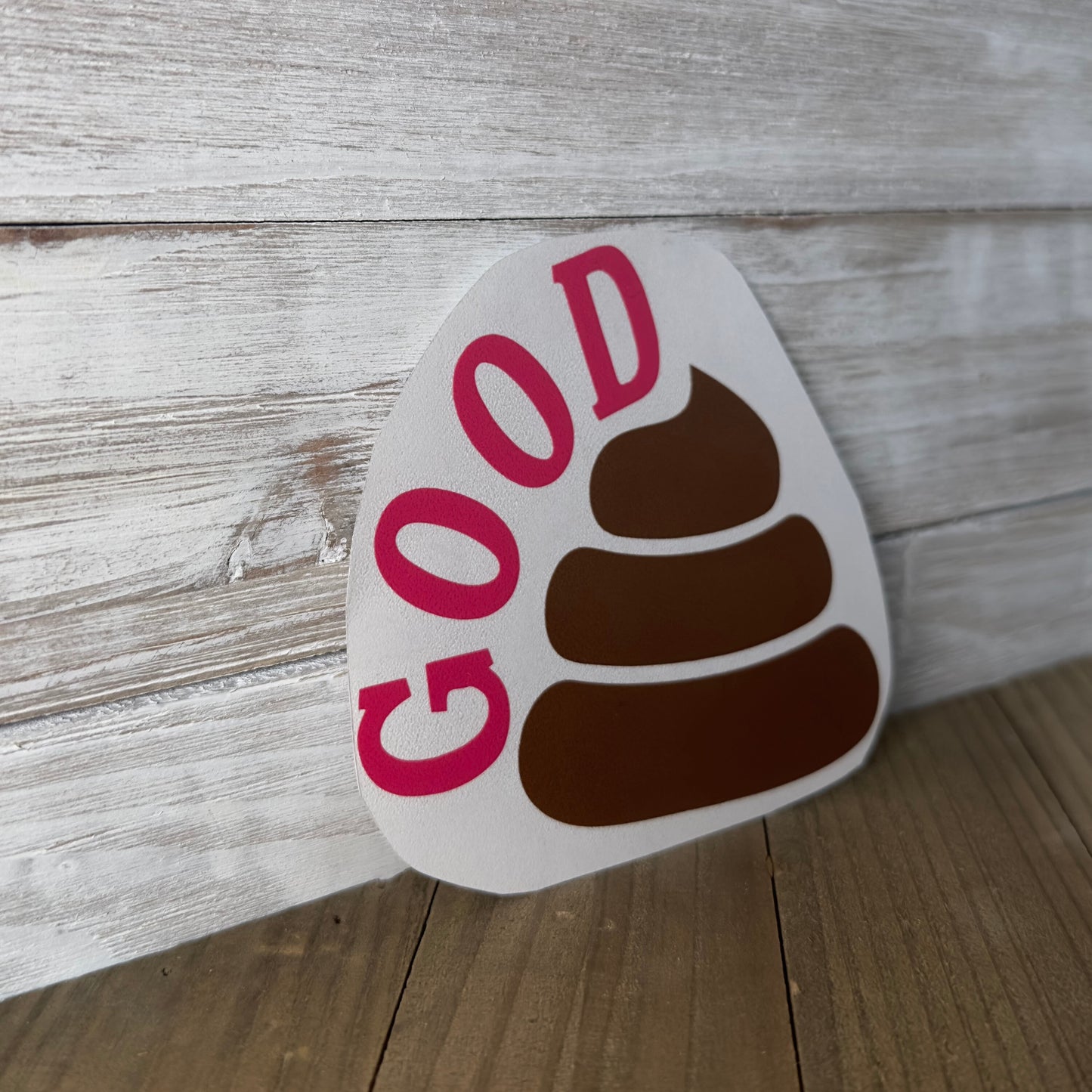 Good Shit – Vinyl Decal