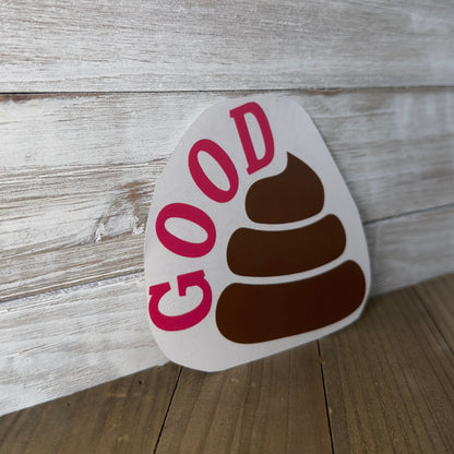 Good Shit – Vinyl Decal