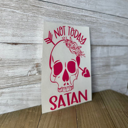 Not Today Satan – Vinyl Decal