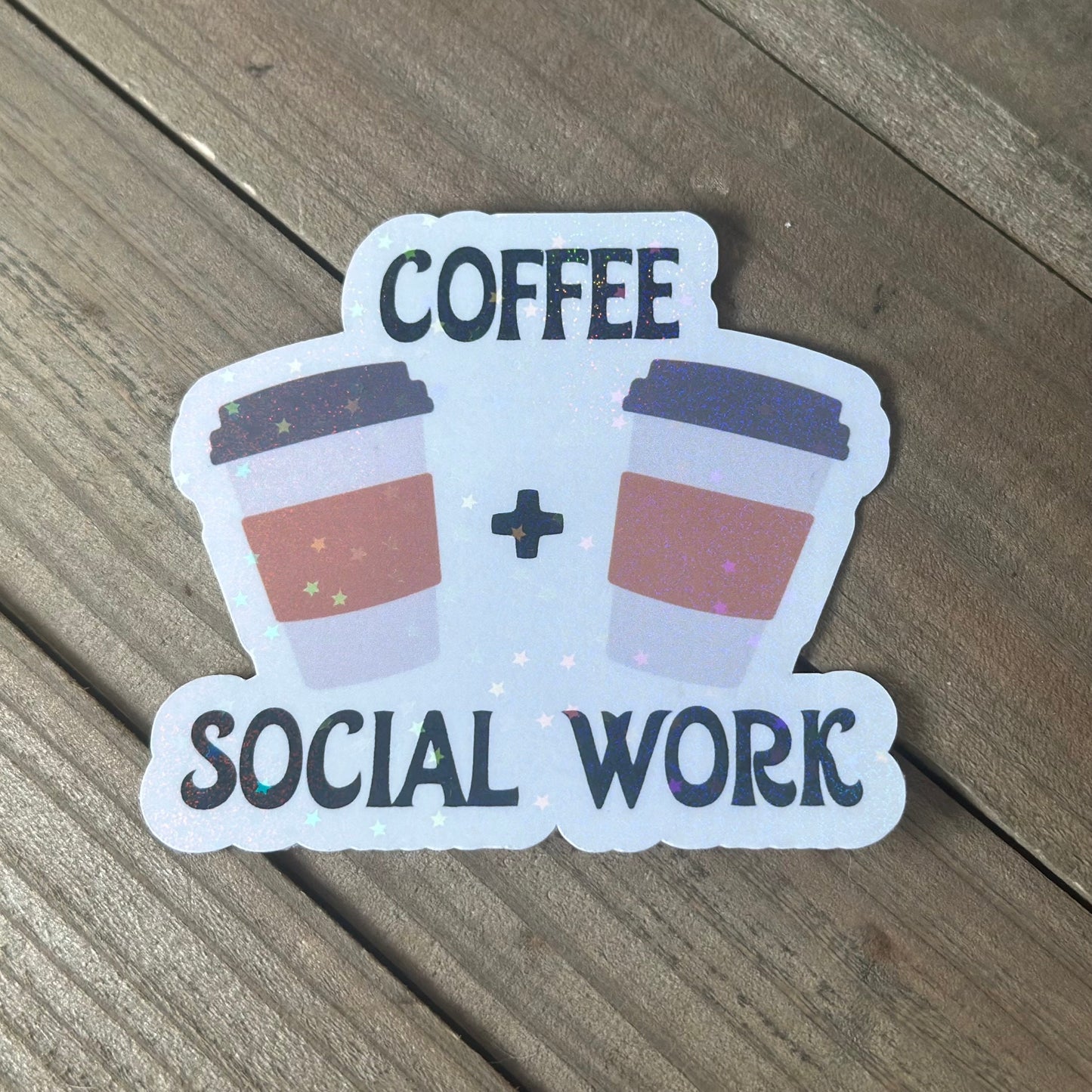 Coffee and Social Work – Waterproof Sticker