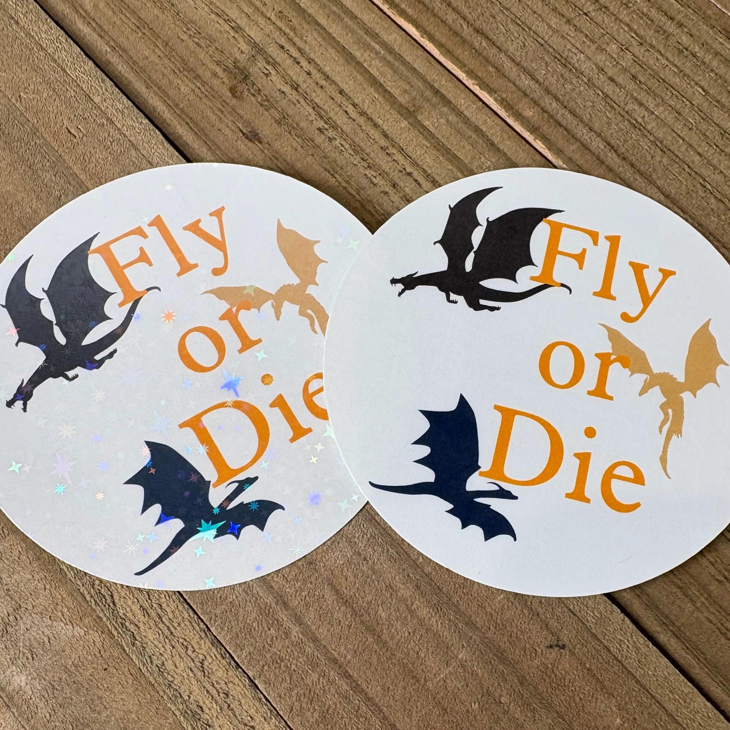 Fly or Die Dragon – Holographic Waterproof Vinyl Decal