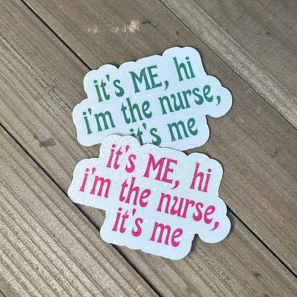I'm the Nurse, It's Me – Swiftie Waterproof Sticker
