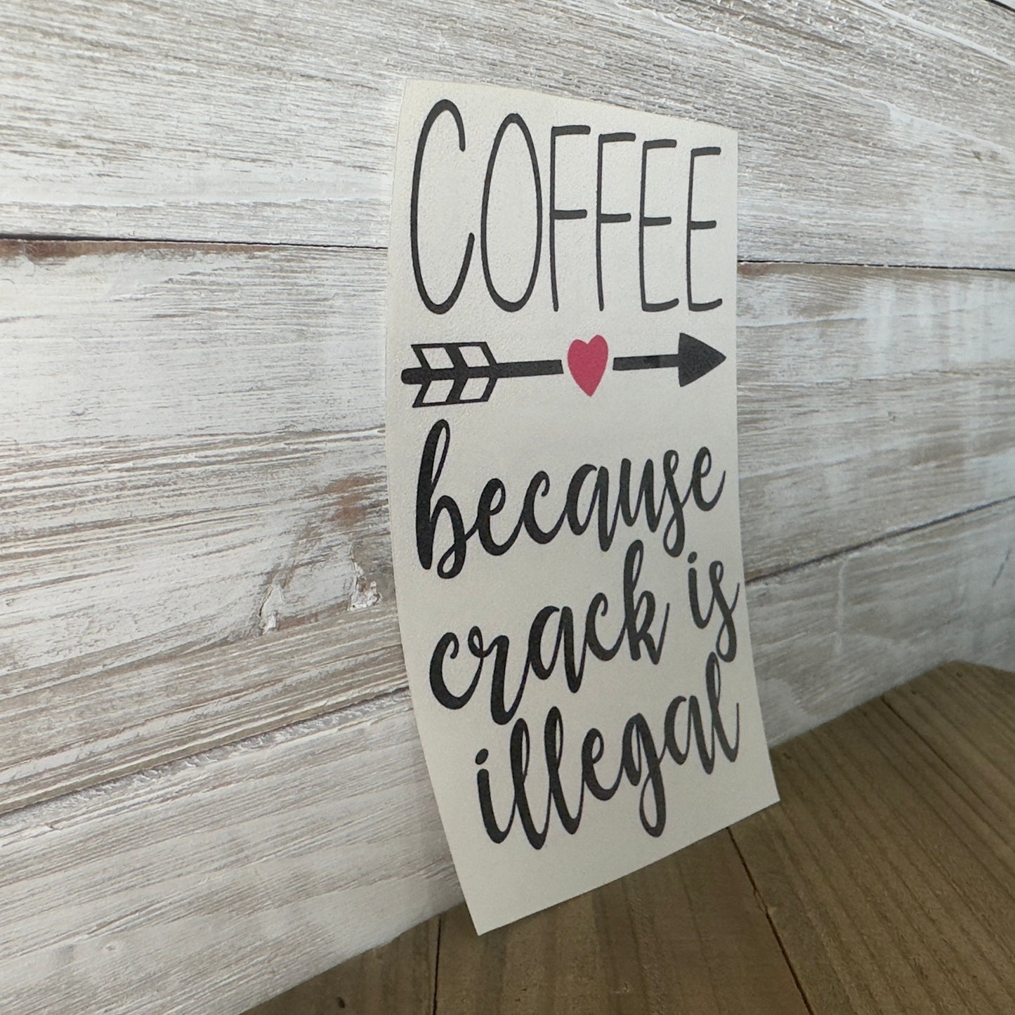 Coffee Funny – Vinyl Decal