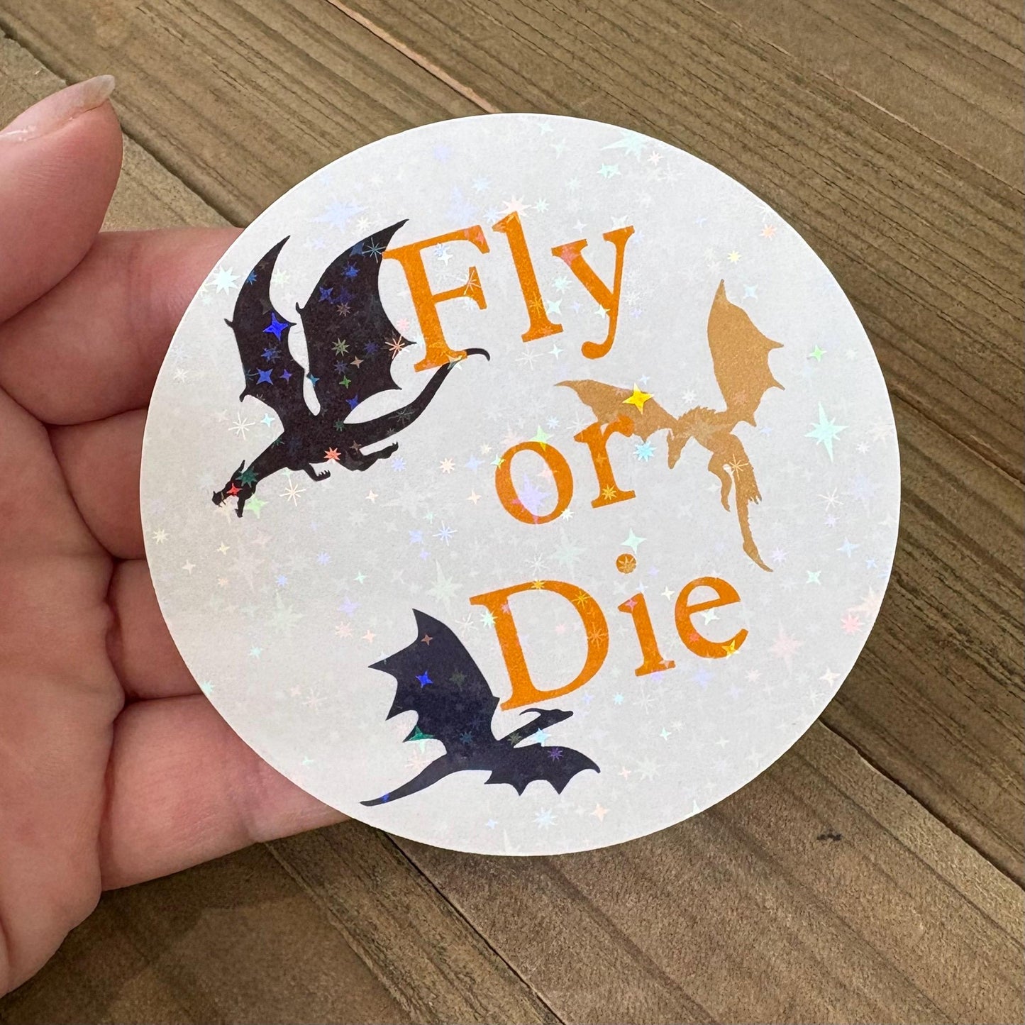 Fly or Die Dragon – Holographic Waterproof Vinyl Decal