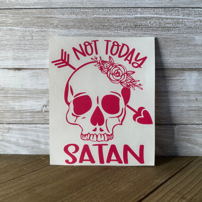 Not Today Satan – Vinyl Decal