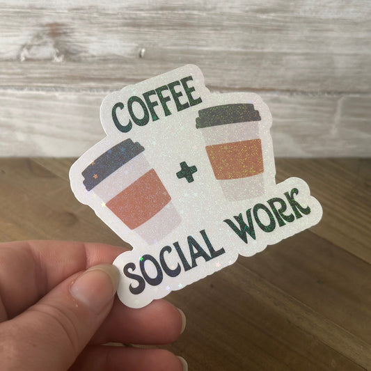 Coffee and Social Work – Waterproof Sticker