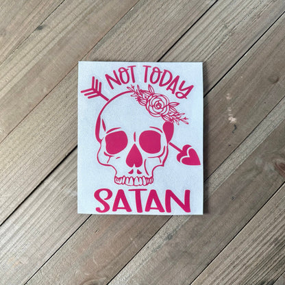 Not Today Satan – Vinyl Decal