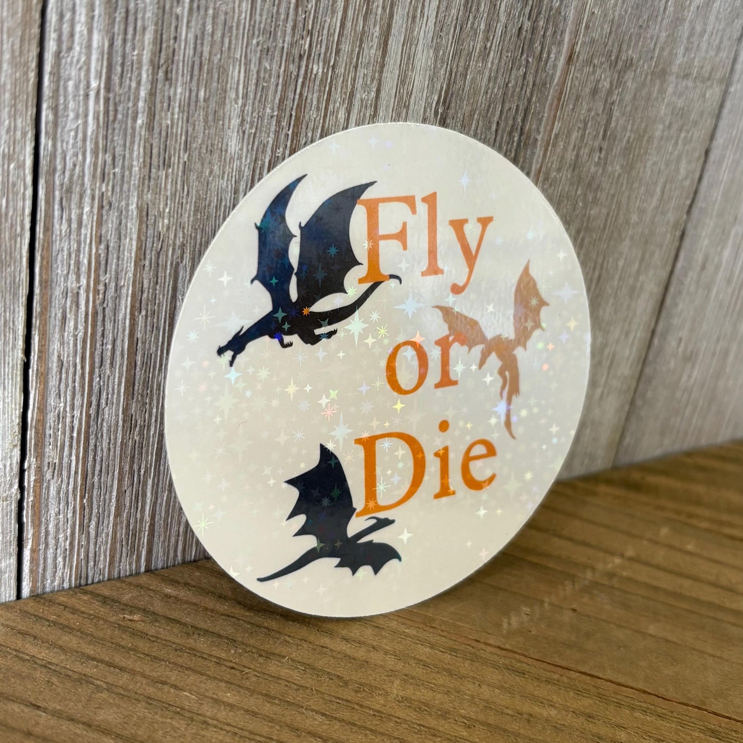 Fly or Die Dragon – Holographic Waterproof Vinyl Decal