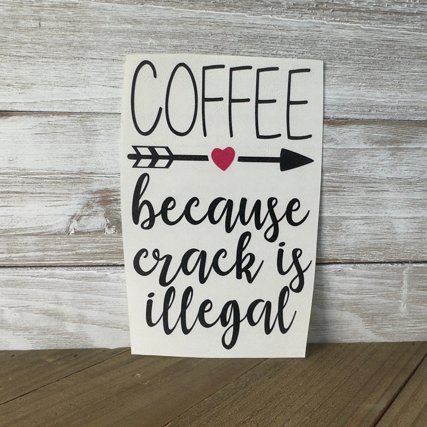 Coffee Funny – Vinyl Decal